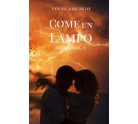 Come un Lampo: 2