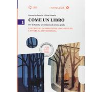 Come un libro. Costruire le competenze linguistiche e vivere la cittadinanza-Il mito e l'epica. Per la Scuola media. Con e-book. Con espansione online