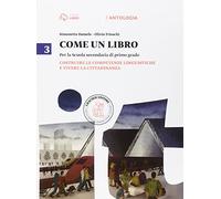 Come un libro. Costruire le competenze linguistiche e vivere la cittadinanza-Il quaderno delle competenze. Con espansione online. Per la Scuola media. Con e-book (Vol. 3)