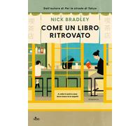 Come un libro ritrovato [Paperback] [Feb 06, 2024] Bradley, Nick and Turla, Clau