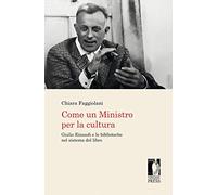 Come un Ministro per la cultura. Giulio Einaudi e le biblioteche nel sistema del libro
