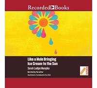 Come un mulo che porta il gelato al sole