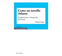 Come un novello Atlante. Neoplatonismo e salvaguardia del mondo