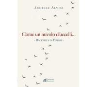 Come un nuvolo d'uccelli...