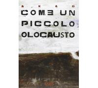Come un piccolo olocausto