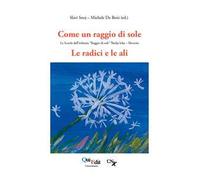 Come un raggio di sole. La scuola dell'infanzia «Raggio di sole». Skofja Loka, Slovenia