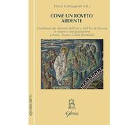 Come un roveto ardente