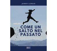 Come un salto nel passato