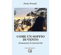 Come un soffio di vento. Frammenti di interiorità