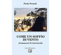 Come un soffio di vento. Frammenti di interiorità