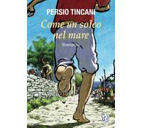 Come un solco nel mare [Paperback] [Oct 22, 2020] Tincani, Persio