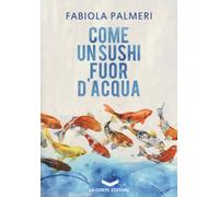 Come un sushi fuor d'acqua