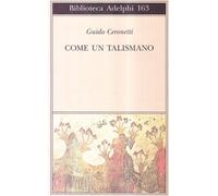 Come un talismano. Libro di traduzioni