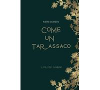 Come un tarassaco: Esprimi un desiderio