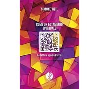 Come un testamento spirituale. Le lettere a padre Perrin