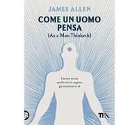 Come un uomo pensa. (As a man thinketh)