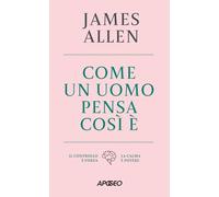 Come un uomo pensa, così è