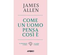 Come un uomo pensa, così è