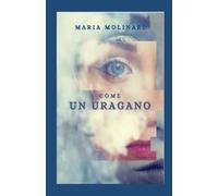 Come un uragano