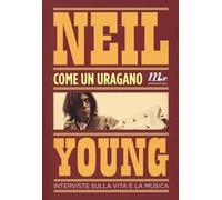 Come un uragano. Interviste sulla vita e la musica