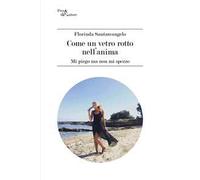 Come un vetro rotto nell'anima. Mi piego ma non mi spezzo