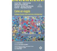Come un viaggio. Antologia di poesia latino-americana contemporanea