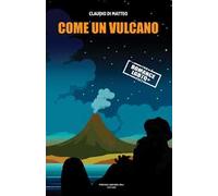 Come un vulcano