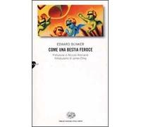 Come una bestia feroce