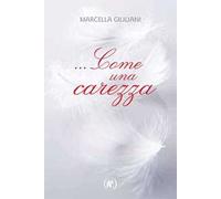... Come una carezza