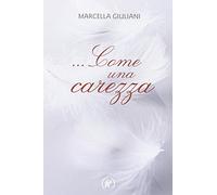 ... Come una carezza
