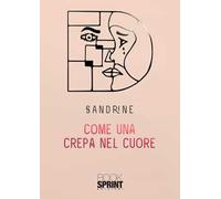Come una crepa nel cuore