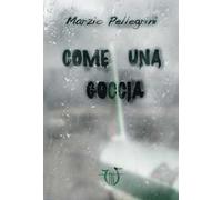 Come una goccia