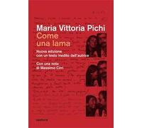 Come una lama. Nuova ediz.