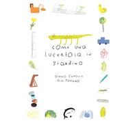 Come una lucertola in giardino