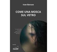 Come una mosca sul vetro