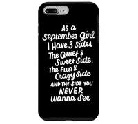 Come una ragazza di settembre ho tre lati regali di compleanno Custodia per iPhone 7 Plus/8 Plus