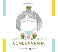 Come una rana