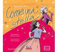 Come una stella. Ediz. a colori. Con playlist online