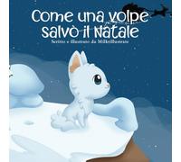 Come una volpe salvò il Natale