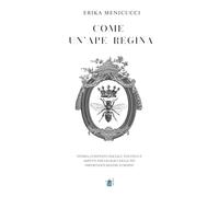 Come un'ape regina