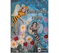 Come un'Ape Regina - [LFA Publisher]