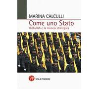 Come uno Stato. Hizbullah e la mimesi strategica