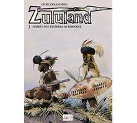 Come uno stormo di rondini. Zululand