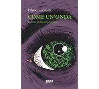 Come un'onda. Dentro al disturbo bipolare