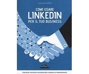 Come usare Linkedln per il tuo business