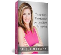 My Life – Come usare l'intuizione per cambiare la tua vita