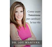 My Life – Come usare l'intuizione per cambiare la tua vita