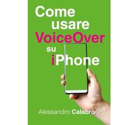 Come usare VoiceOver su iPhone