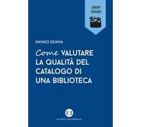 Come valutare la qualità del catalogo di una biblioteca