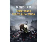 Come vento cucito alla terra